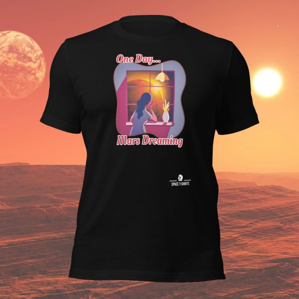 Dreaming of living on Mars T-Shirt Elon Musk buy this shirt